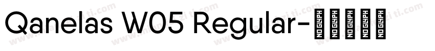 Qanelas W05 Regular字体转换
